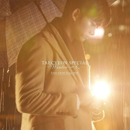 TAECYEON SPECIAL ~Winter 一人~