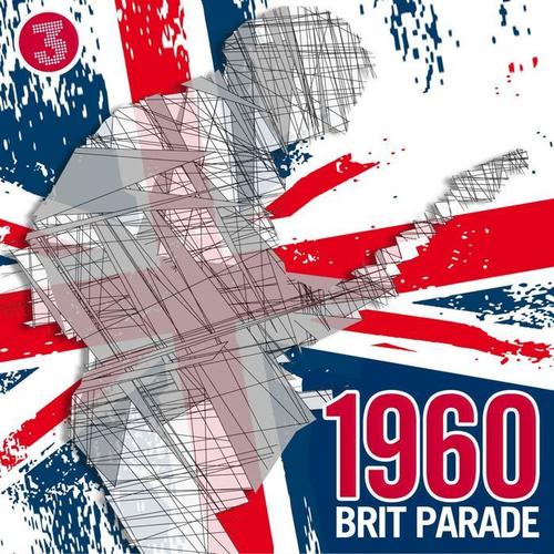 1960 Brit Parade - All the Hits from the 1960 U.K. Charts (Vol. 3)