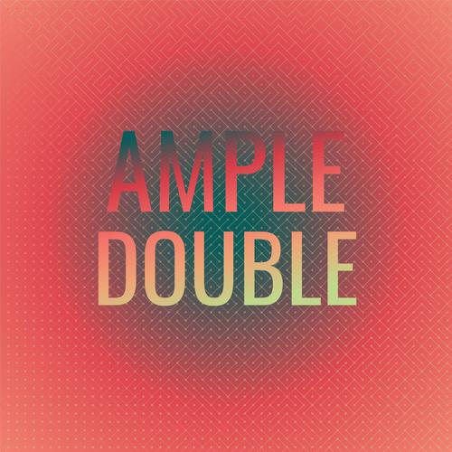 Ample Double