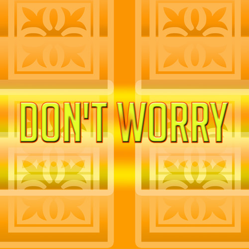 Don't Worry