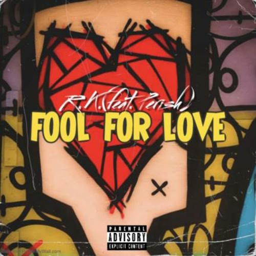 Fool For Love (feat. Perish Beats) [Explicit]