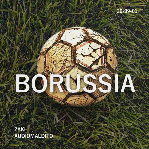 Borussia (feat. Audiomaldito) [Explicit]