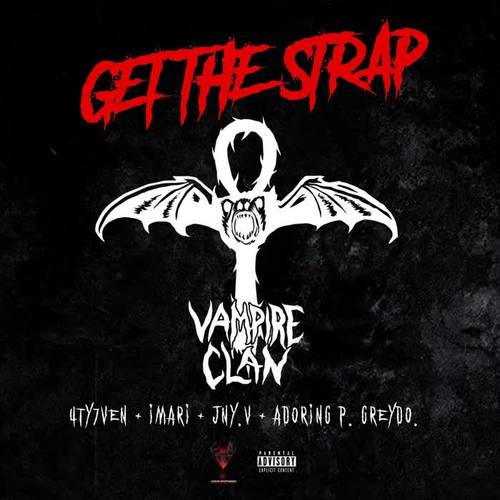 Get the Strap (Vampire Clan Remix)