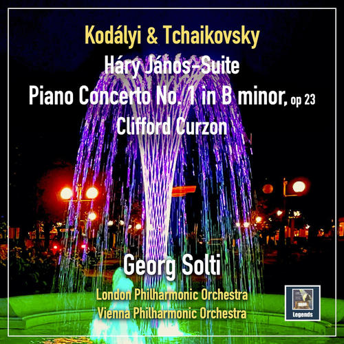 Kódaly & Tchaikovsky: Háry János-Suite & Piano Concerto No. 1 in B-Minor, op. 23