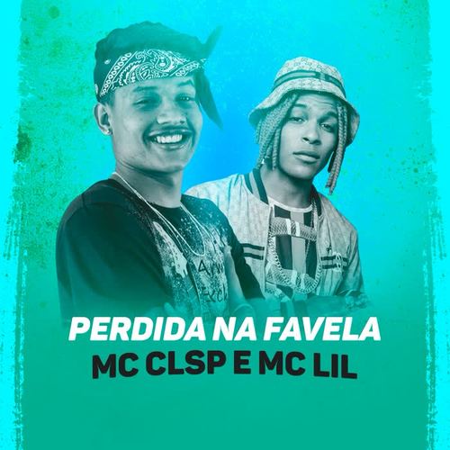 Perdida na Favela (Explicit)