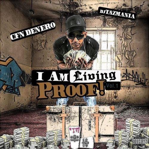 CFN Denero - I Am Living Proof