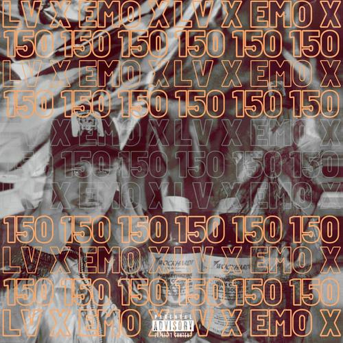 150 (feat. LV LOV3LY) [Explicit]