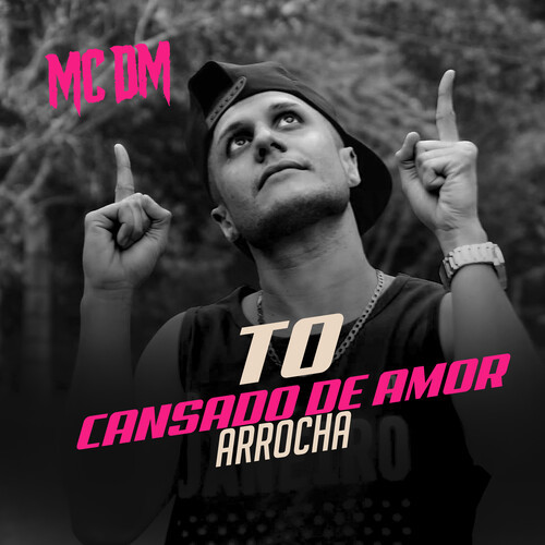 To Cansado de Amor / Arrocha (Explicit)