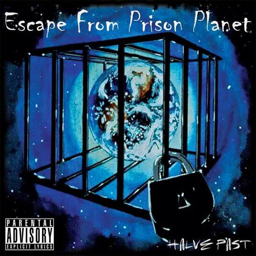 Escape from Prison Planet (Explicit)