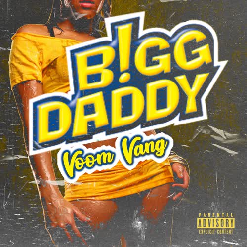 Bigg Daddy (Explicit)