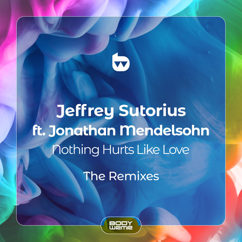 Nothing Hurts Like Love (feat. Jonathan Mendelsohn) [The Remixes]