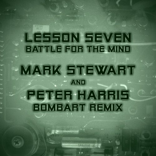 Battle for the Mind (Mark Stewart and Peter Harris Bombart ReMix)