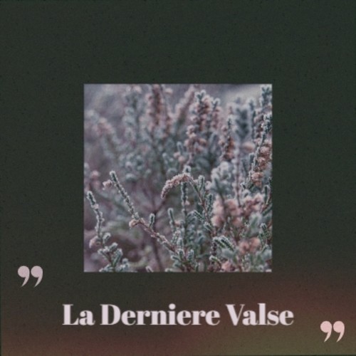 La Derniere Valse