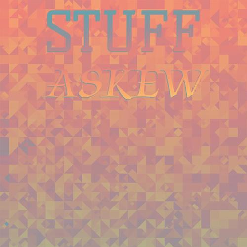 Stuff Askew