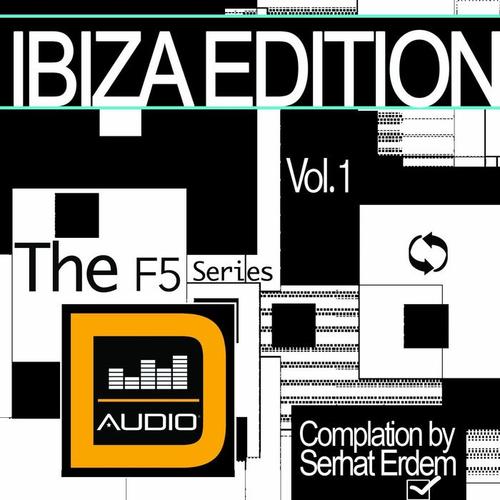 Ibiza Edition (The F5 Series Vol..1 by Serhat Erdem)