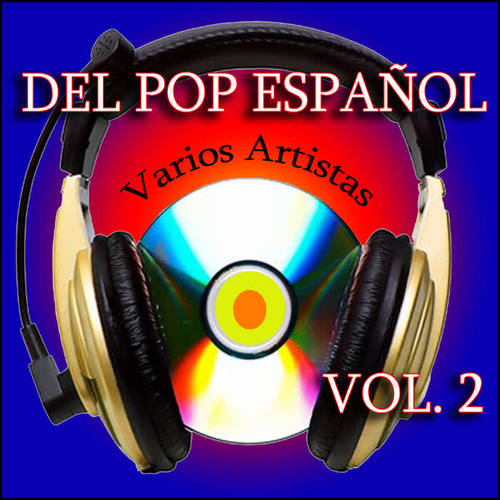 DEL POP ESPAÑOL VOL. 2