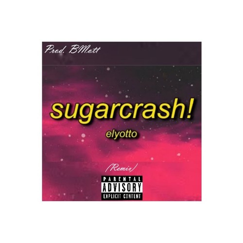 Sugar Crash (feat. ElyOtto) [Explicit]