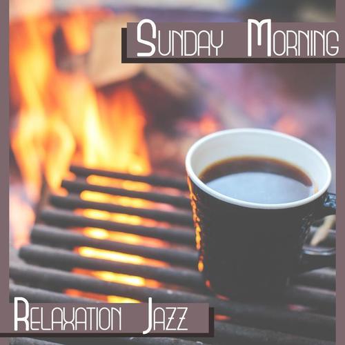 Sunday Morning: Relaxation Jazz – Instrumental Ambient Jazz Sounds, Cafe Bar & Breakfast Time, Soft Music to Rest, Easy Listening