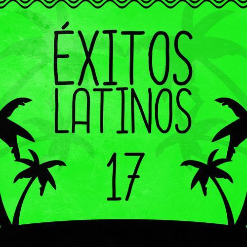 Éxitos Latinos (Volumen 17)