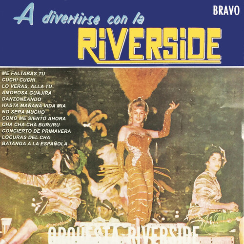 A Divertirse Con La Riverside