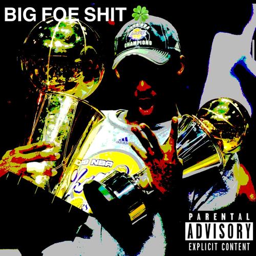 BIG FOE SHIT (feat. SIMPLY SICC & NUCCI) [Explicit]