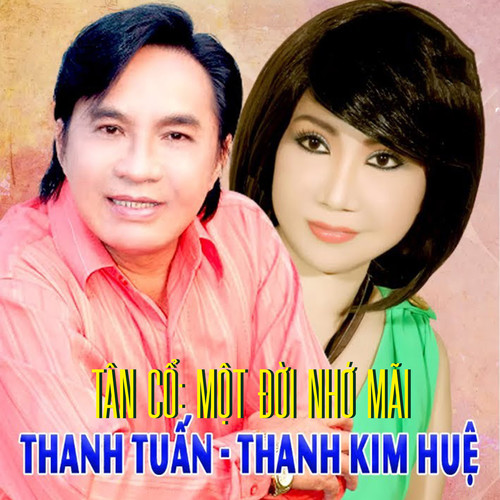 Tân Cổ Một Đời Nhớ Mãi