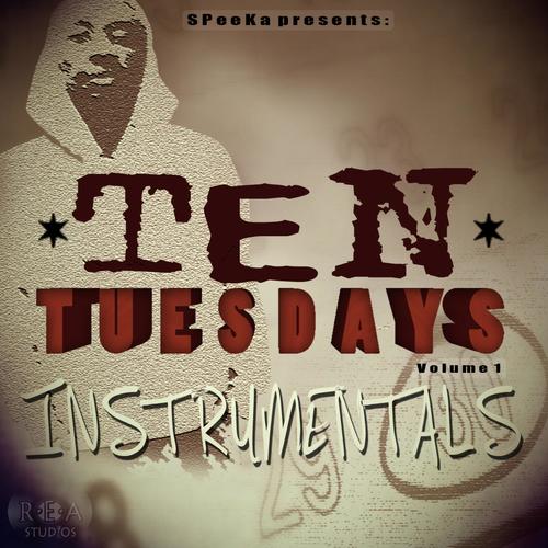 SPeeKa presents Ten Tuesdays volume 1 (Instrumentals)