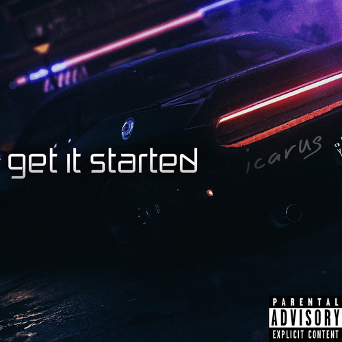 Get It Started (Explicit)