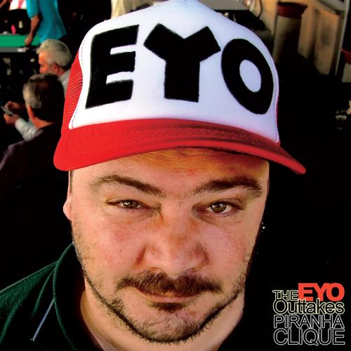 The Eyo Outtakes (Explicit)