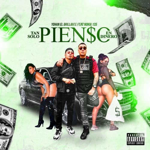 Tan Solo Pienso En Dinero (feat. Nokia135) [Explicit]