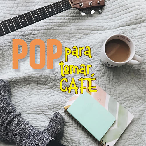 Pop Para Tomar Café (Explicit)