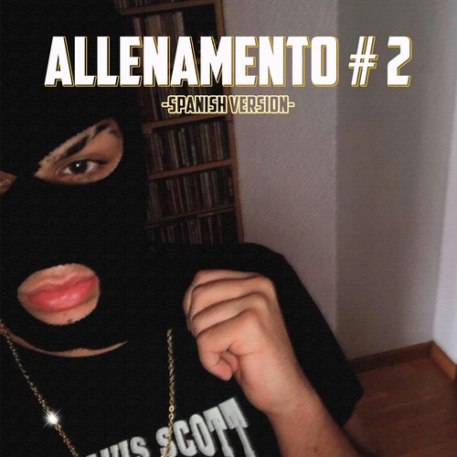 Allenamento #2 (Spanish Version) [Explicit]