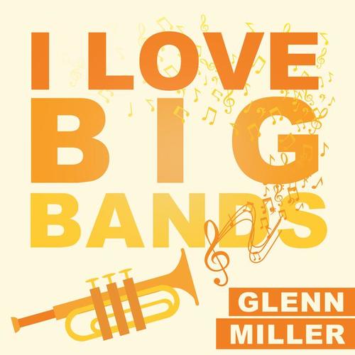 I Love Big Bands