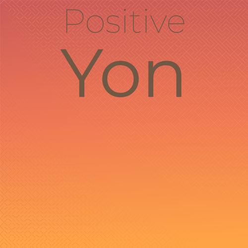 Positive Yon