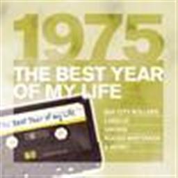 The Best Year Of My Life: 1975