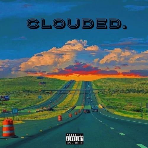 clouded. (Explicit)