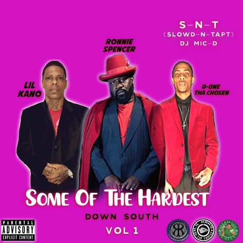 SOME OF THE HARDEST DOWN SOUTH (S-N-T) [Explicit]