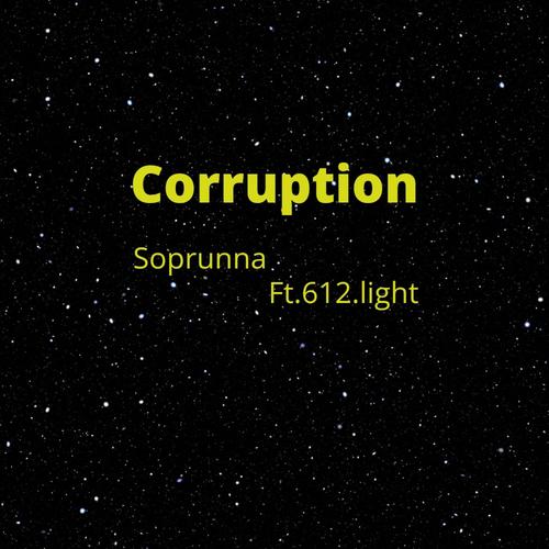 Corruption (feat. 612.Light) [Explicit]