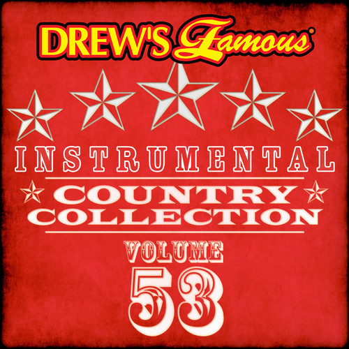 Drew's Famous Instrumental Country Collection (Vol. 53)