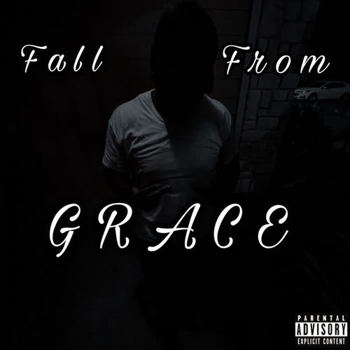 Fall From Grace (Explicit)