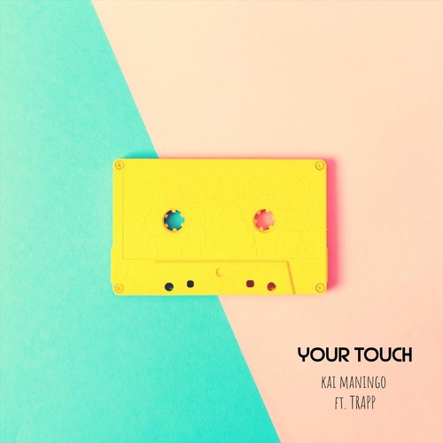 Your Touch (feat. Trapp)