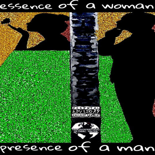 Essence of a Woman, Presence of a Man (Explicit)