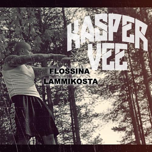 Flossina Lammikosta (Explicit)