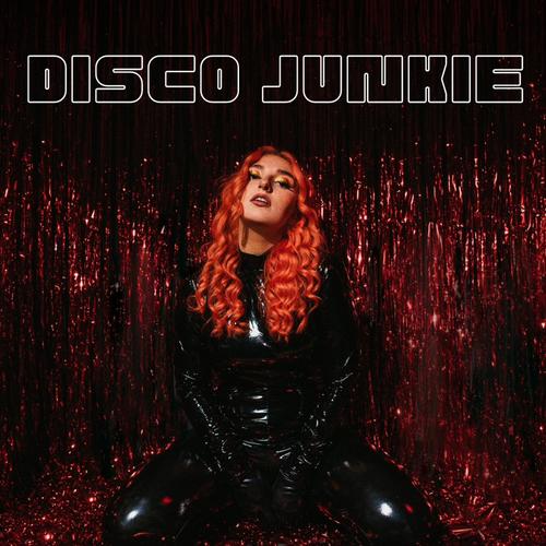 Disco Junkie (Explicit)