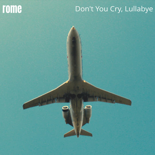 Don't You Cry, Lullabye