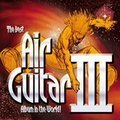 The Best Air Guitar Album In The World Ever Vol3 Disc2