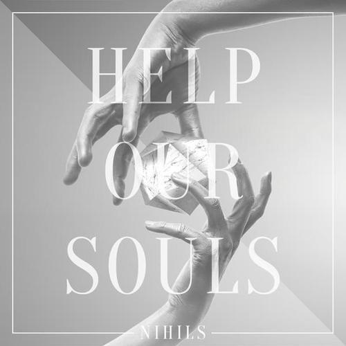 Help Our Souls(Urban Contact Remix) - Nihils