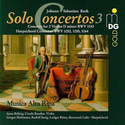 Bach: Complete Solo Concertos Vol. 3