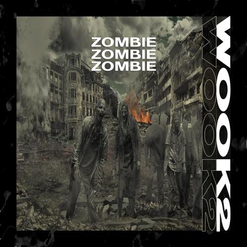 Zombie (WOOK2 Remix)