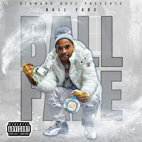 Ball Fade (Explicit)
